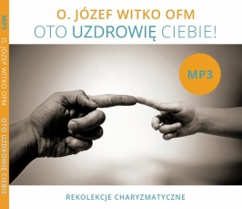 o. J. Witko, Oto uzdrowię ciebie - mp3